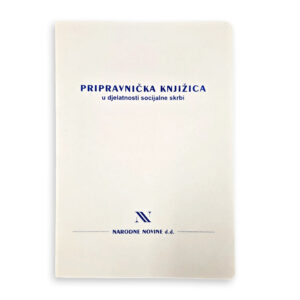 XVI-50/A PRIPRAVNIČKA KNJIŽICA U DJELATNOSTI SOCIJALNE SKRBI