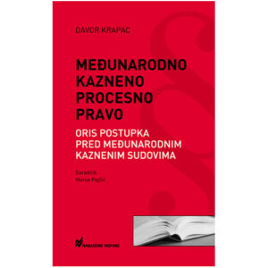 Međunarodno kazneno procesno pravo - Opis postupka pred međunarodnim kaznenim sudovima