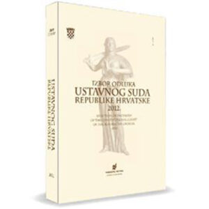 Izbor odluka Ustavnog suda Republike Hrvatske 2012.
