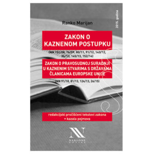 ZAKON O KAZNENOM POSTUPKU i ZAKON O PRAVOSUDNOJ SURDANJI U KAZNENIM STVARIMA S DRŽAVAMA ČLANICAMA EUROPSKE UNIJE