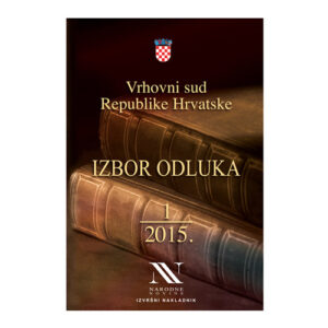 Izbor odluka Vrhovnog suda RH 1/2015