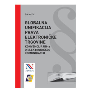 Globalna unifikacija prava elektroničke trgovine - Konvencija UN-a o elektroničkoj komunikaciji