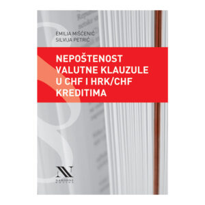 Nepoštenost valutne klauzule u CHF i HRK/CHF kreditima