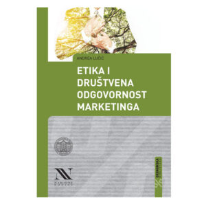 Etika i društvena odgovornost marketinga, autorica Andrea Lučić