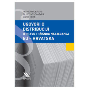 Ugovori o distribuciji u pravu tržišnog natjecanja EU ? Hrvatska