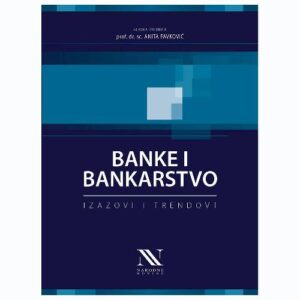 BANKE I BANKARSTVO - Izazovi i trendovi
